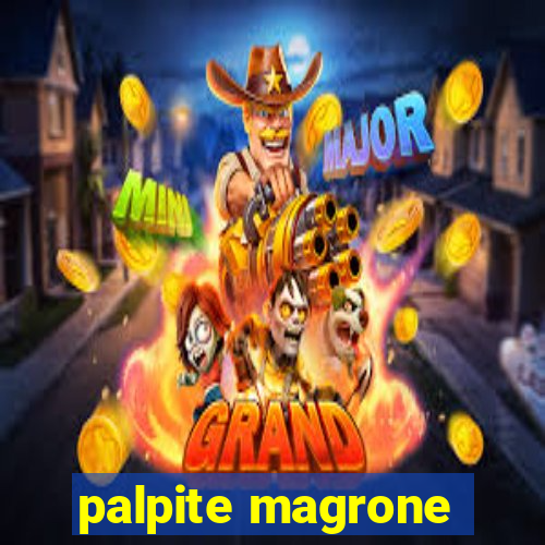 palpite magrone